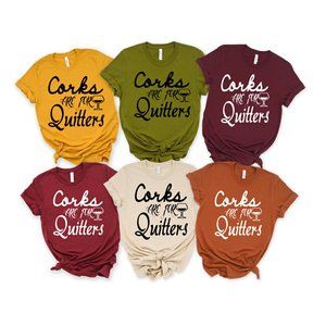 Unisex Wine Corks quitters Women Funny T shirt Tee
